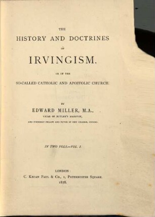 The history and doctrines of Irvingism, or of the so-called Catholic and Apostolic Church, 1