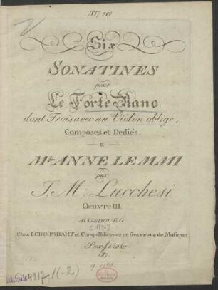 Six Sonatines pour Le Forte Piano dont Trois avec Violon oblige Oeuvre III.