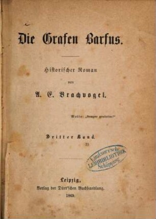 Die Grafen Barfus : historischer Roman, 3. Band