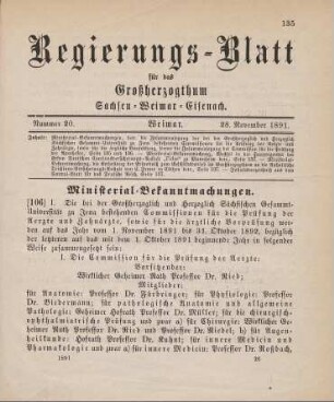 106. Ministerial-Bekanntmachung, betreffend die Zusammensetzung die bei der Großherzoglich und Herzoglich Sächsischen Gesammt-Universität zu Jena bestehenden Commissionen für die Prüfung der Aerzte und Zahnärzte, sowie für die ärztliche Vorprüfung