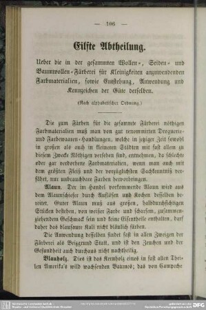 Eilfte Abtheilung. Ueber die in der gesammten Wollen-, Seiden- und Baumwollen-Färberei für Kleinigkeiten anzuwendenden Farbmaterialien, sowie Entstehung, Anwendung und Kennzeichen der Güte derselben