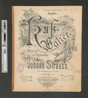 Kuß-Walzer : nach Motiven der Operette: Der lustige Krieg ; op. 400