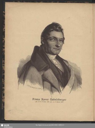 Franz Xaver Gabelsberger geb. am 9. Februar 1789, gest. am 4 Januar 1849