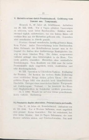 V. Retentio urinae durch Prostataabsceß. Eröffnung vom Damme aus. Tamponade.