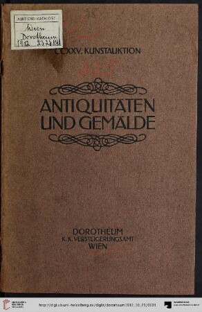 Nr. 225: Kunstauktion / Dorotheum: Antiquitäten und Gemälde : Auktion: Von Mittwoch, den 23. bis Freitag, den 25. Oktober 1912