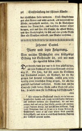 Zehentes Capitel. Vierte und letzte Folgerung. Von welcher Wichtigkeit eine frühzeitige Bildung des Geschmacks sey, [...]