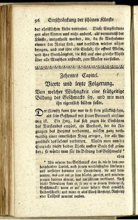 Zehentes Capitel. Vierte und letzte Folgerung. Von welcher Wichtigkeit eine frühzeitige Bildung des Geschmacks sey, [...]