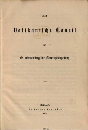 Das Vatikanische Concil und die württembergische Staatsgesetzgebung