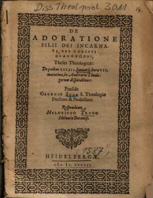 De Adoratione Filii Dei Incarnati, Sev [Seu] Christi Theanthrōpu, Theses Theologicae