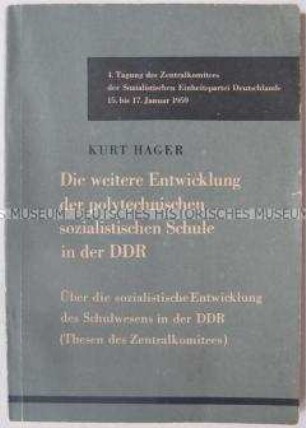 Broschüre mit dem Referat von Kurt Hager auf der 4. Tagung des ZK der SED über die weitere Entwicklung der polytechnischen Oberschulen in der DDR