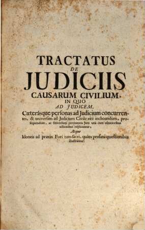 R. P. Ant. Söll, Societatis Jesu ... Tractatus Singulares De Legibus, Praescriptionibus, Judiciis Causarum Civilium, Decimis Novalium, Tributis, Immunitate Ecclesiastica : Quaestionibus Ad Praxin In Utroque Jure Fundatam Illustrati