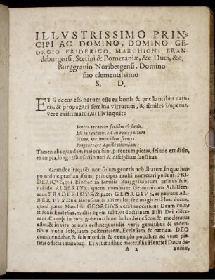 Illustrissimo Principi Ac Domino Domino Georgio Friderico, Marchioni Brandeburgensi, Stetini & Pomeraniæ [...]