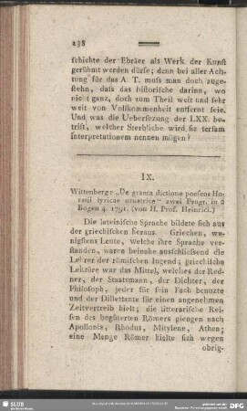 IX. Wittenberg: "De graeca dictione poeseos Horatii lyricae oruatrice" zwei Progr. in 2 Bogen 4. 1791. (von H. Prof. Heinrici.)