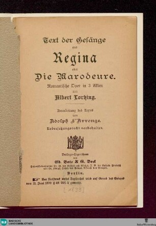Text der Gesänge aus Regina oder Die Marodeure : romant. Oper in 3 Akten
