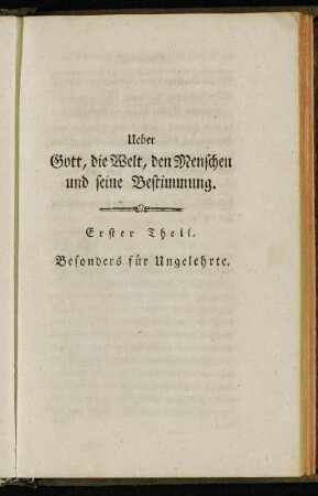 Erster Theil. Besonders für Ungelehrte.
