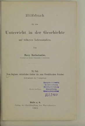 Teil 6: Vom Beginne christlicher Kultur bis zum Westfälischen Frieden : (Lehraufgabe der Unterprima)