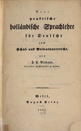 Neue praktische holländische Sprachlehre für Deutsche zum Schul- und Privatunterricht