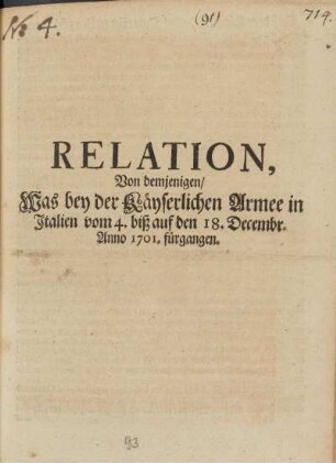 Relation, Von demjenigen, Was bey der käyserlichen Armee in Italien vom 4. biß auf den 18. Decembr. Anno 1701 fürgangen