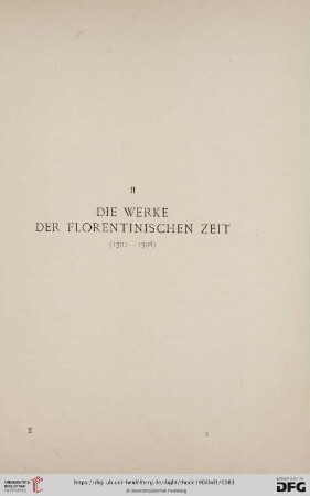 II Die Werke der florentinischen Zeit (1501-1508)