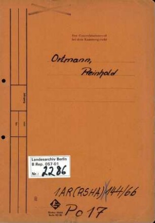 Personenheft Reinhold Ortmann (*08.09.1897, +09.01.1969), Kriminalsekretär und SS- Hauptscharführer