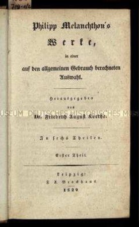 Ausgabe der Werke Philipp Melanchthons, Bd. 1/2