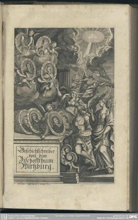 Geschicht-Schreiber von dem Bischoffthum Wirtzburg