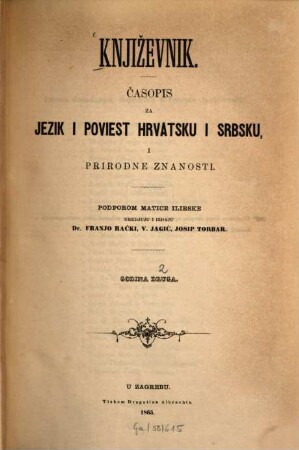Književnik : časopis za jezik i poviest hrvatsku i srbsku, i prirodne znanosti. 2. 1865