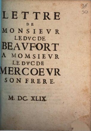 Lettre de Monsieur le Duc de Beaufort à Monsieur le Duc de Mercoeur