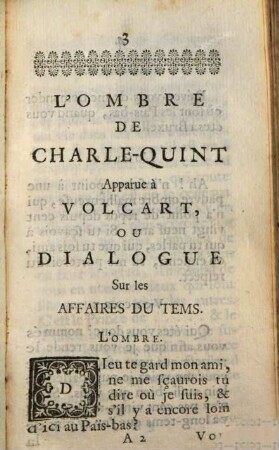 L' Ombre De Charle-Quint Apparuë à Volcart, Ou Dialogue Sur les Affaires Du Tems