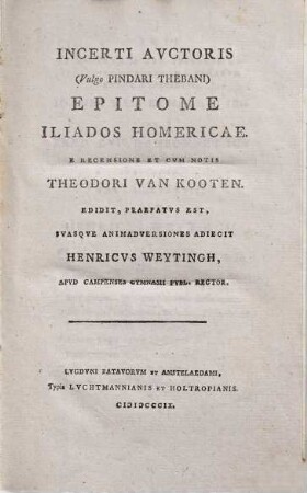 Incerti Auctoris (vulgo Pindari Thebani) Epitome Iliados Homericae