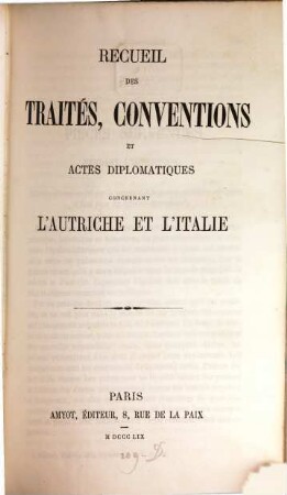 Recueil des traités, conventions et actes diplomatiques concernant l'Autriche et l'Italie