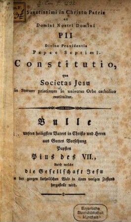 Constitutio, qua Societatis Jesu in Statum pristinum in universo Orbe catholico restituitur : (incipiens: Sollicitudo omnium Ecclesiarum)