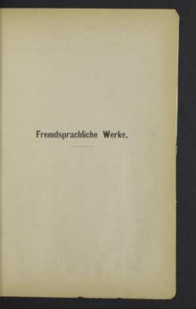 Fremdsprachliche Werke.