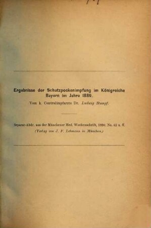 Ergebnisse der Schutzpockenimpfung im Königreiche Bayern für das Jahr.... 1889 (1890)