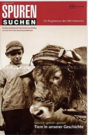 Jahreszeitschrift "Spuren suchen" zum Schülerwettbewerb Deutsche Geschichte um den Preis des Bundespräsidenten