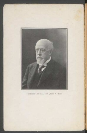 [Fotografía de] Teniente General Don Julio A. Roca