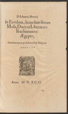 D. Iohannis Brentii In Exodum, secundum librum Mosis ...