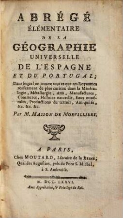 Abrégé Élémentaire De La Géographie Universelle De L'Espagne Et Du Portugal