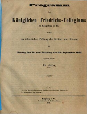 Programm des Königlichen Friedrichs-Kollegiums zu Königsberg in Pr. : für das Schuljahr ..., 1863