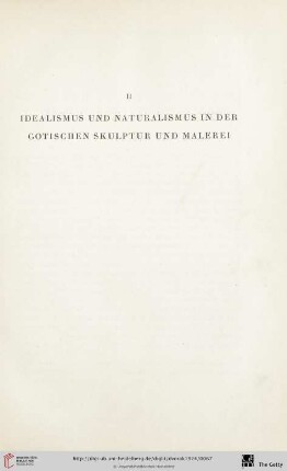 II. Idealismus und Naturalismus in der gotischen Skulptur und Malerei