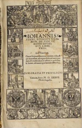 Iohannis Fabri, episcopi Viennen. De fide et bonis operibus : libri tres