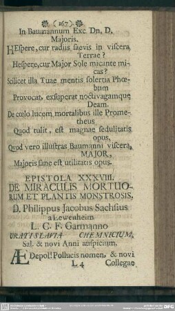 Epistola XXXVIII. De Miraculis Mortuorum Et Plantis Monstrosis. D. Philippus Jacobus Sachsius a Lewenheim L. C. F. Garmanno Vratislavia Chemnicium