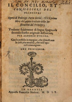 Il Concilio, et consiglieri del Principe