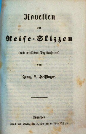Novellen und Reise-Skizzen : (nach wirklichen Begebenheiten)