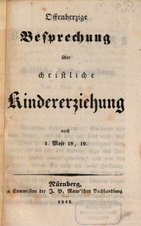 Offenherzige Besprechung über christliche Kindererziehung nach 1. Mose 18, 19