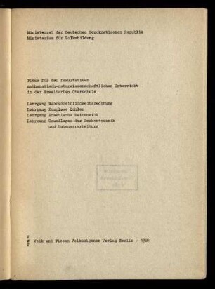 Lehrgang Wahrscheinlichkeitsrechnung, Lehrgang komplexe Zahlen, Lehrgang praktische Mathematik, Lehrgang Grundlagen der Rechentechnik und Datenverarbeitung