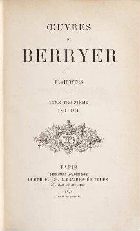 Oeuvres de Berryer, Plaidoyers. 1856-1861