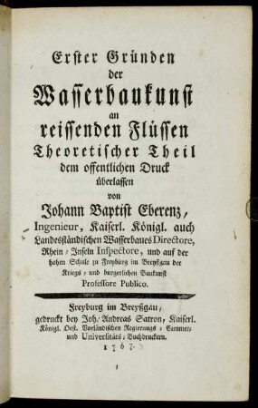 1: Erster Gründen der Wasserbaukunst an reissenden Flüssen. Theoretischer Theil