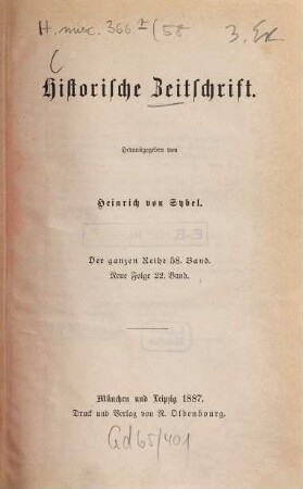 Historische Zeitschrift : HZ. 58 = N.F., Bd. 22. 1887