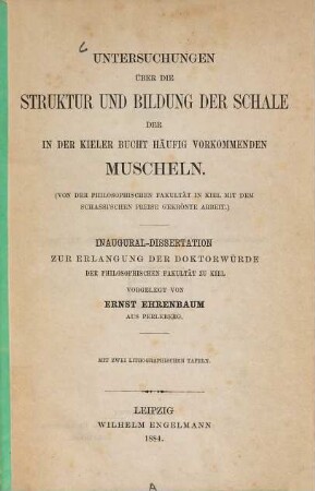 Untersuchungen über die Struktur und Bildung der Schale der in der Kieler Bucht häufig vorkommenden Muscheln